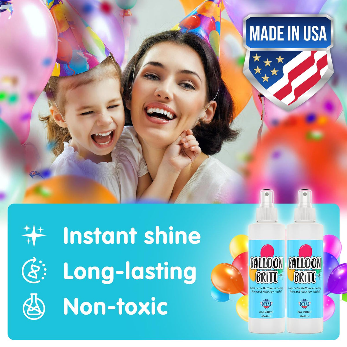 Shiny latex balloons treated with Berkland Balloon Brite deliver a fresh gloss.