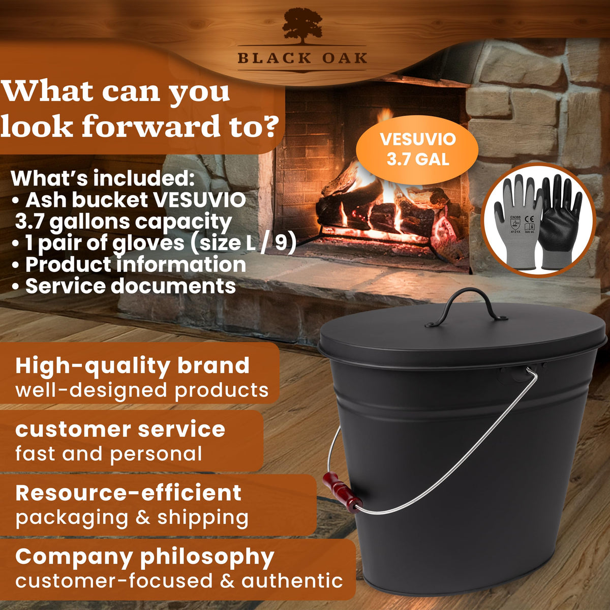 BLACK OAK Vesuvio suitable for indoor and outdoor fireplace cleanup.