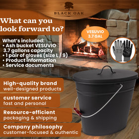 BLACK OAK Vesuvio suitable for indoor and outdoor fireplace cleanup.