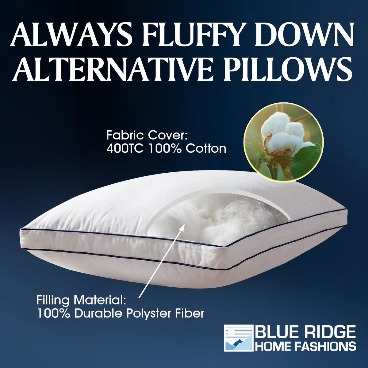 Blue Ridge pillows, easy-care and durable for regular use