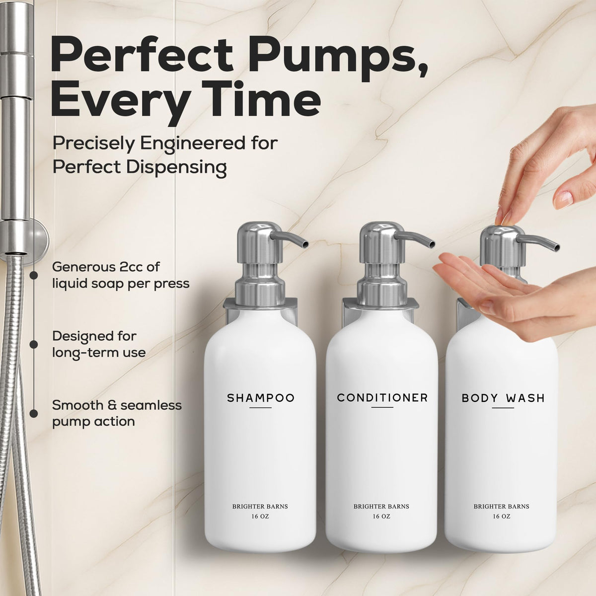 Brighter Barns corrosion-proof stainless steel pumps for durable shower performance.