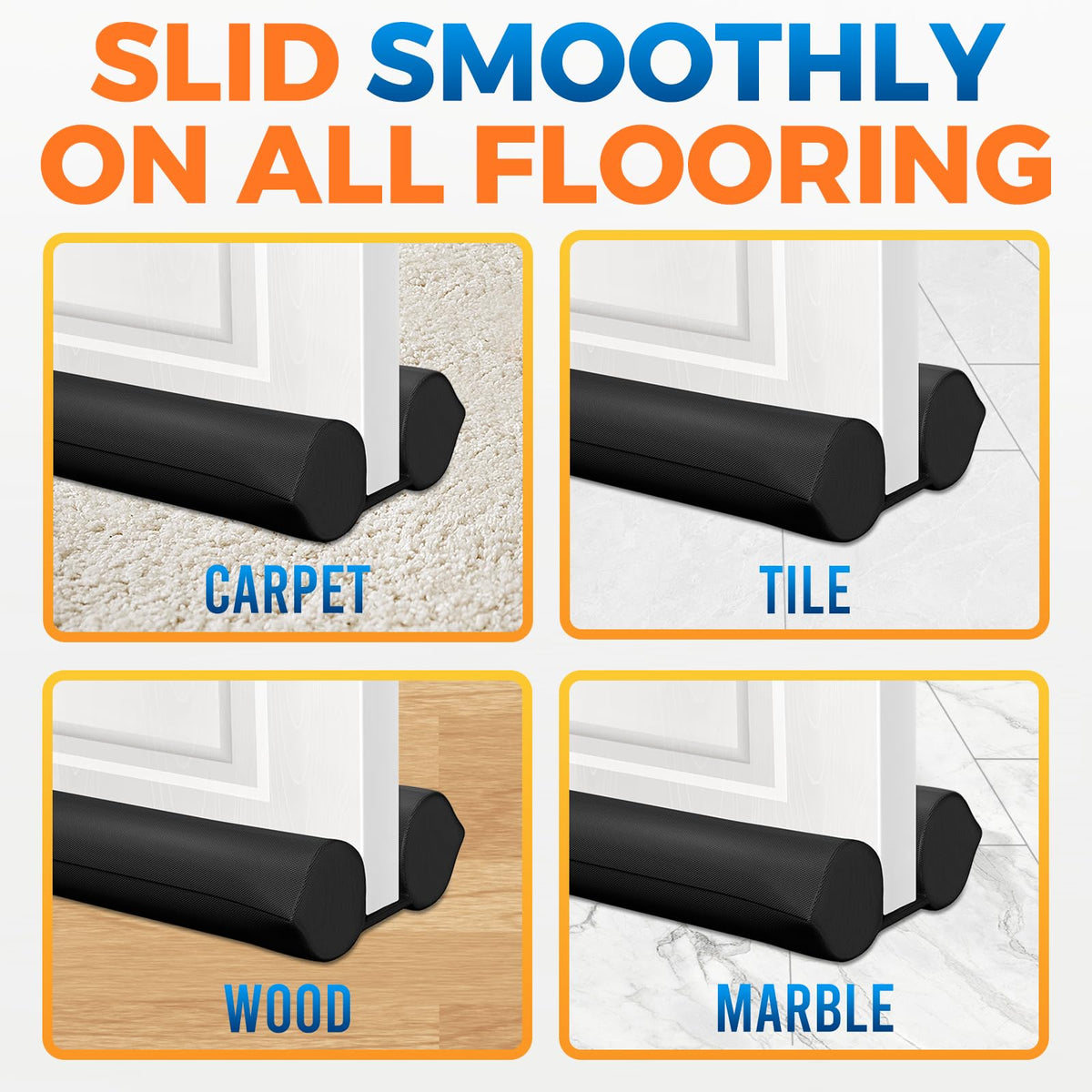 Comfyanno floor-friendly draft stopper glides across carpet and wood.