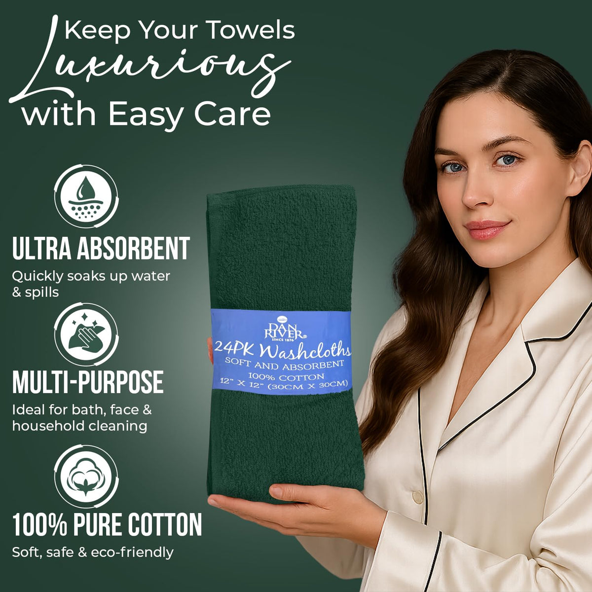 DAN RIVER wash cloths color-fast collection that resists fading wash after wash.