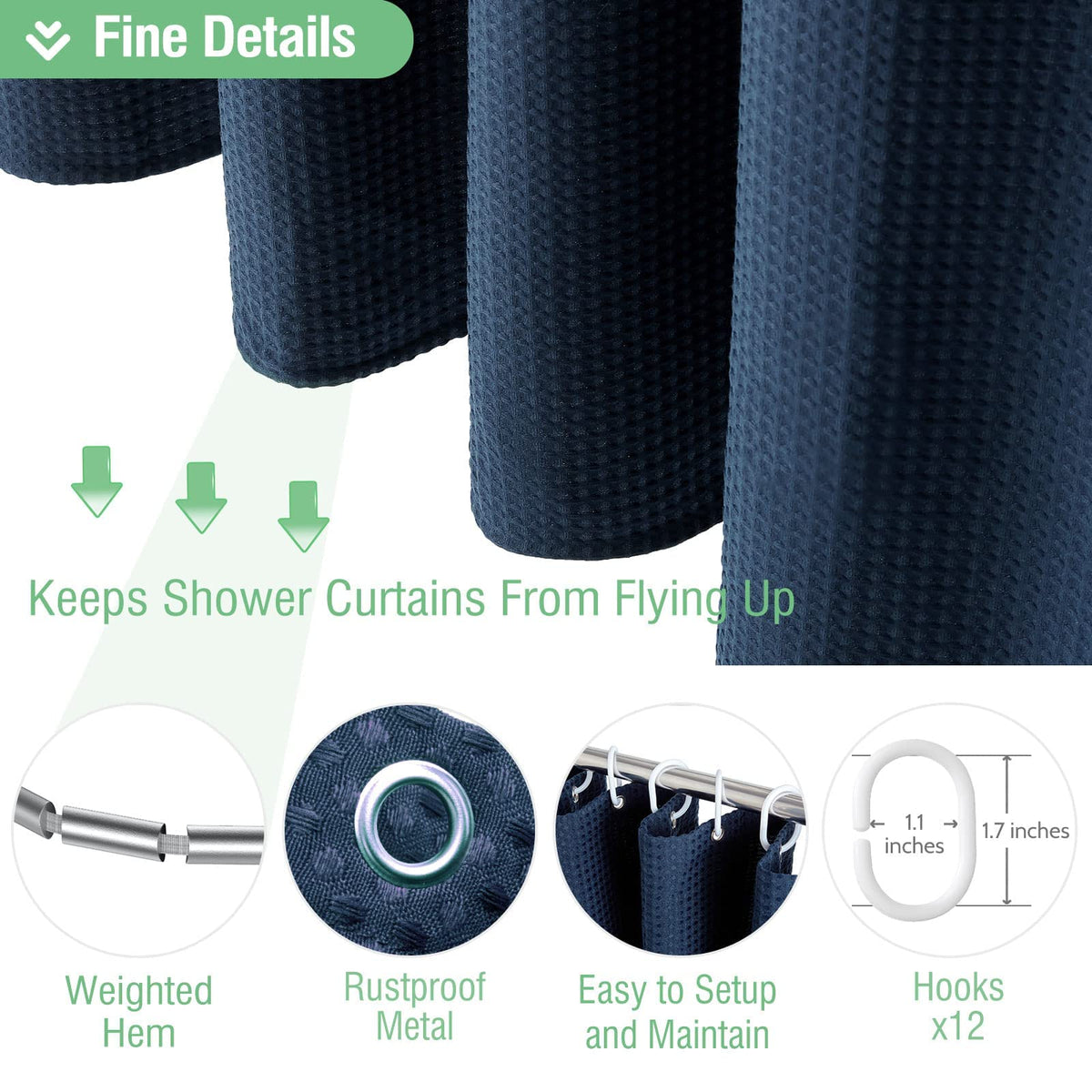 Dynamene curtain includes 12 plastic hooks for quick installation