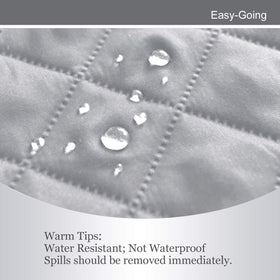 Easy-Going water-resistant protector keeps spills away.