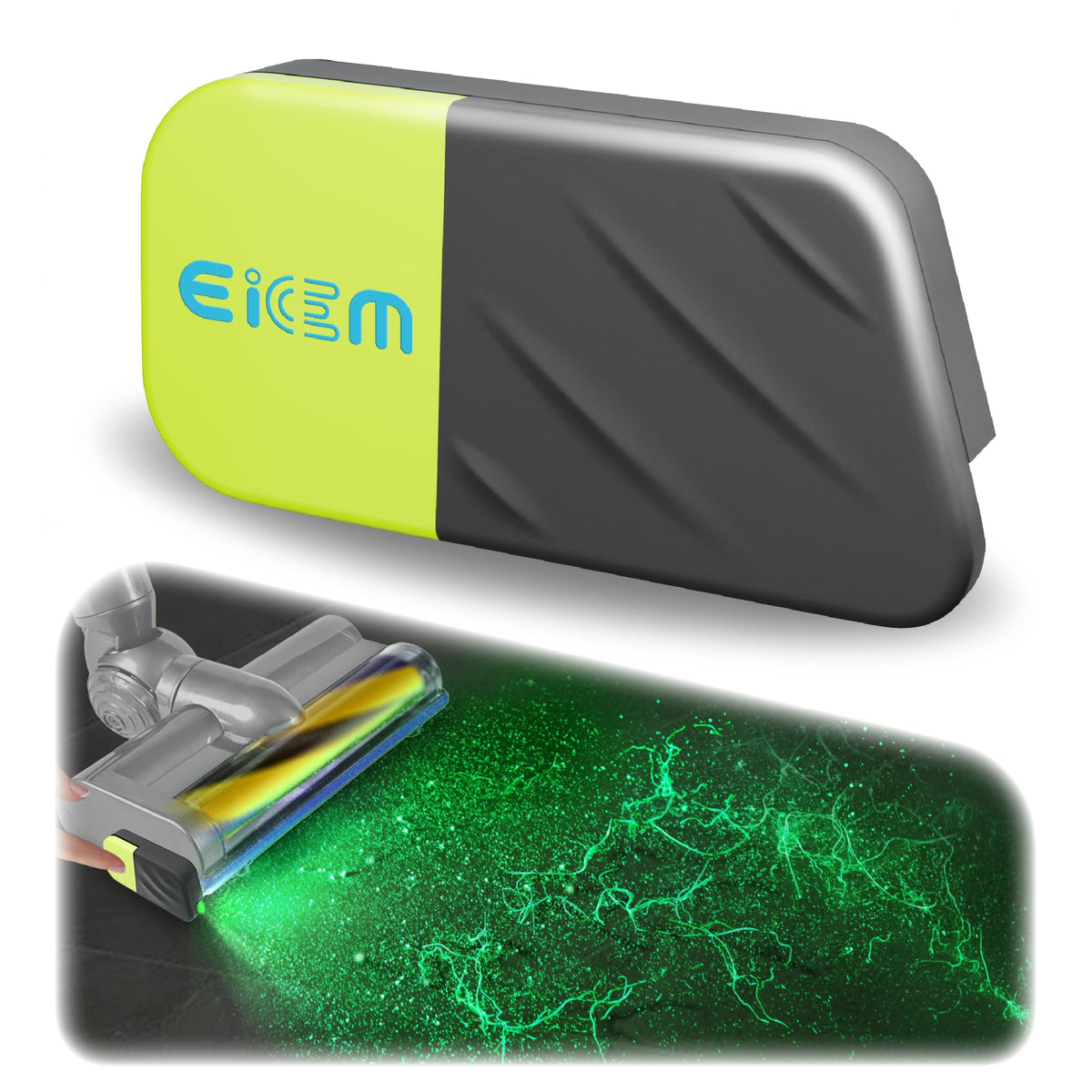 EICEM dust-detection-light on vacuum head highlights hidden dust for thorough cleaning.