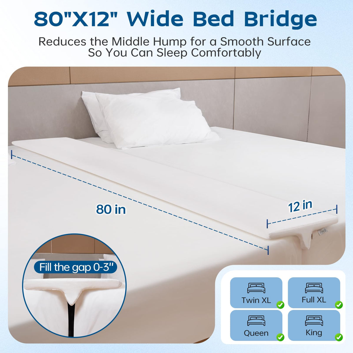 ENITYA gap filler fills up to 3 inches for a continuous sleep surface.