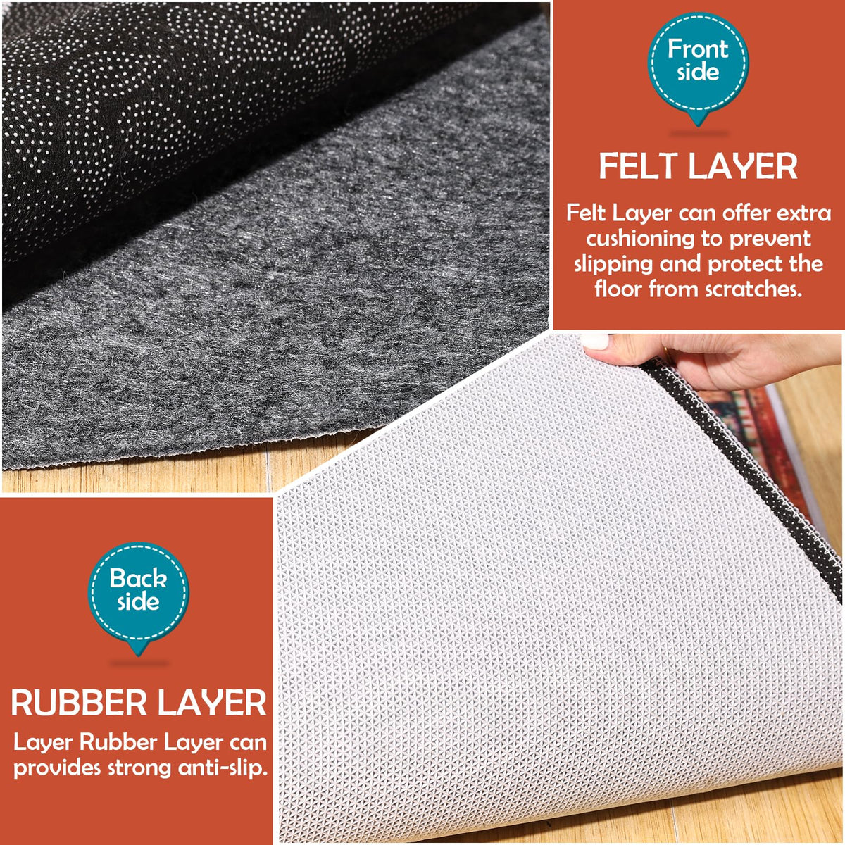 Fchuswty dense felt layer enhances rug stability and carpet longevity.