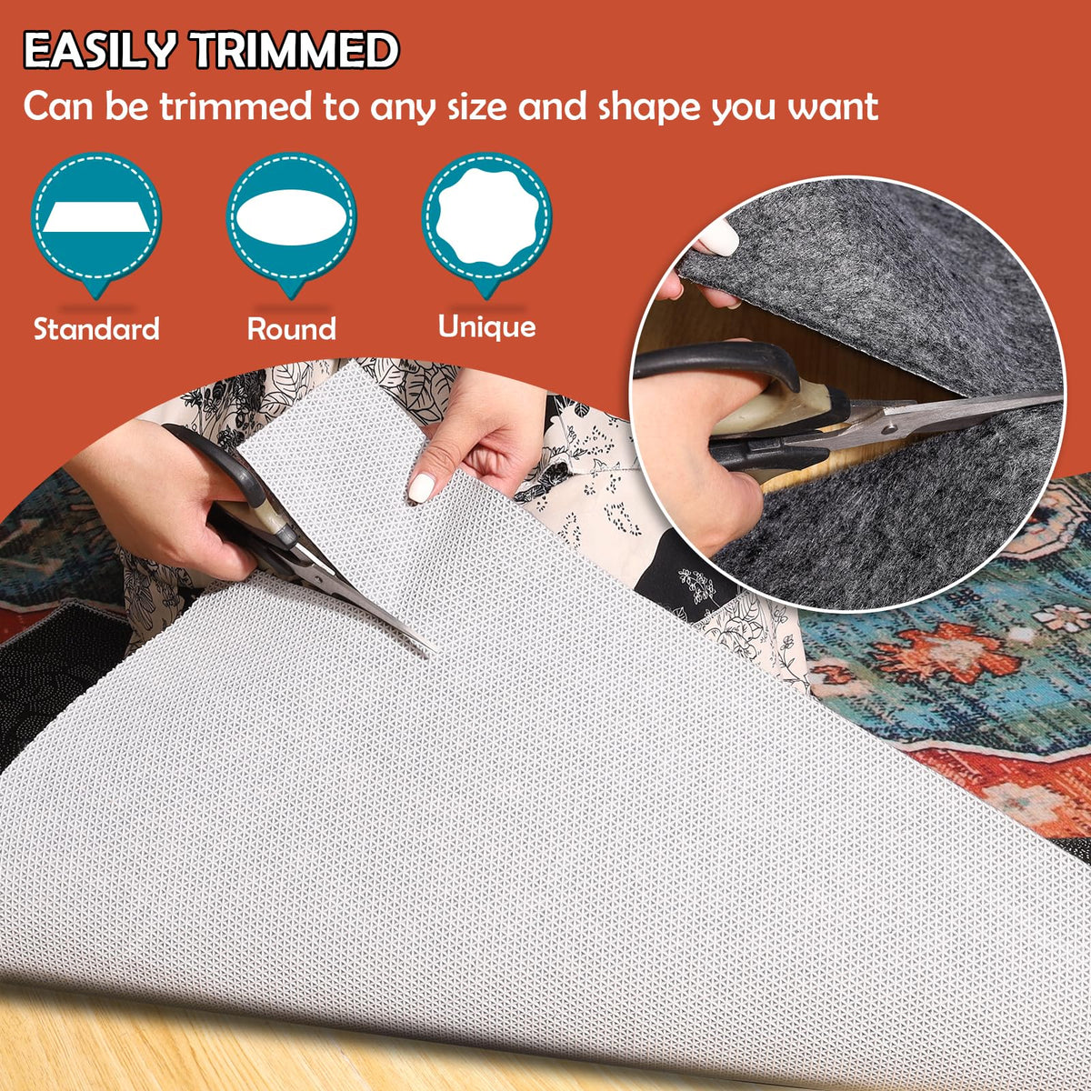 Easy-cut design lets you trim to fit irregular rug shapes.