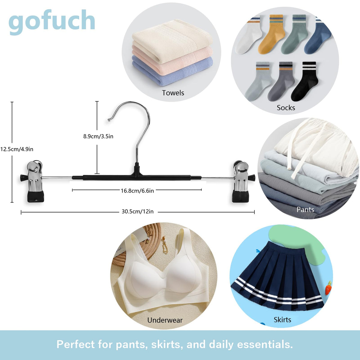 Gofuch heavy-duty non-slip clips keep trousers securely in place.