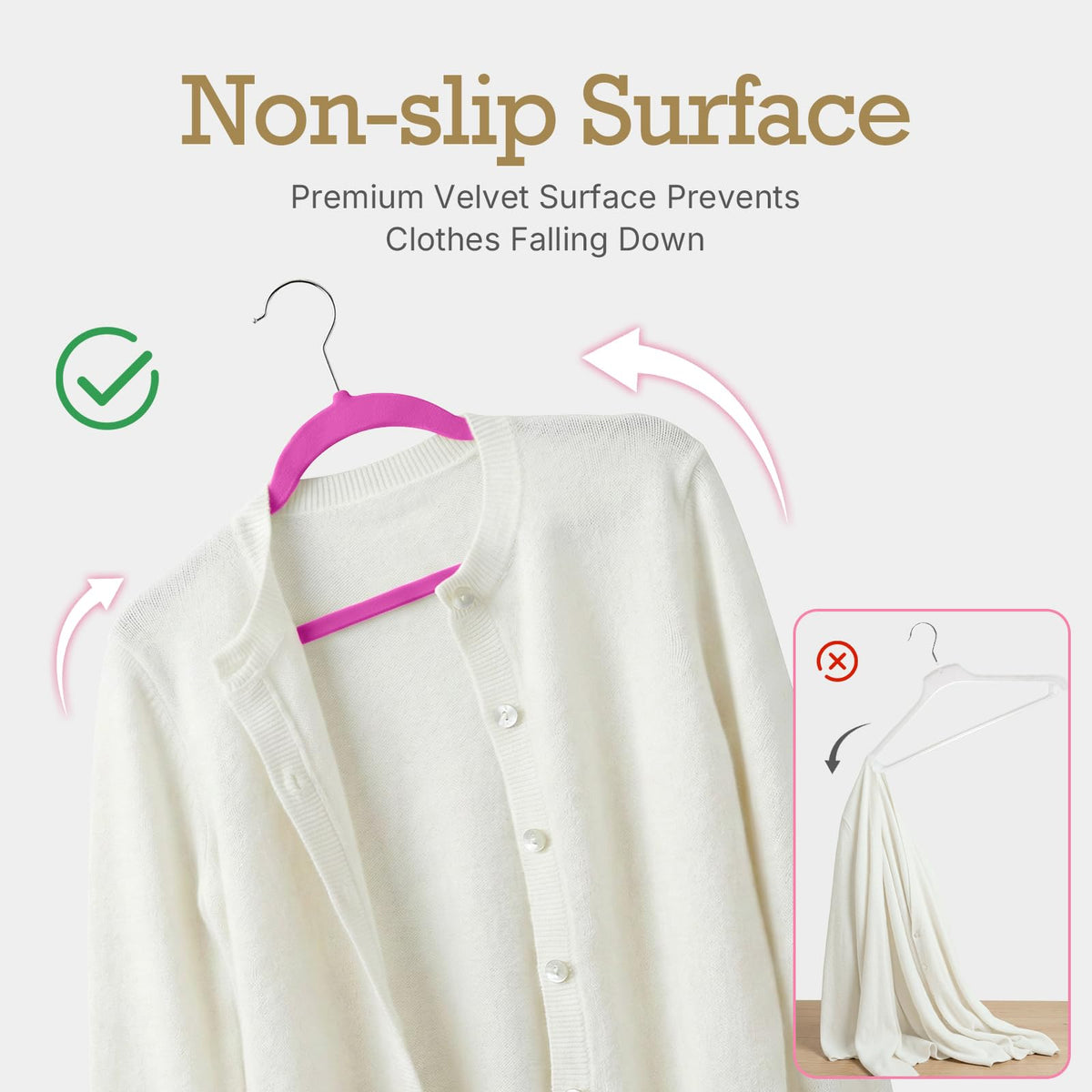 HOUSE DAY Velvet non-slip shoulder hanger keeps garments secure and in place.