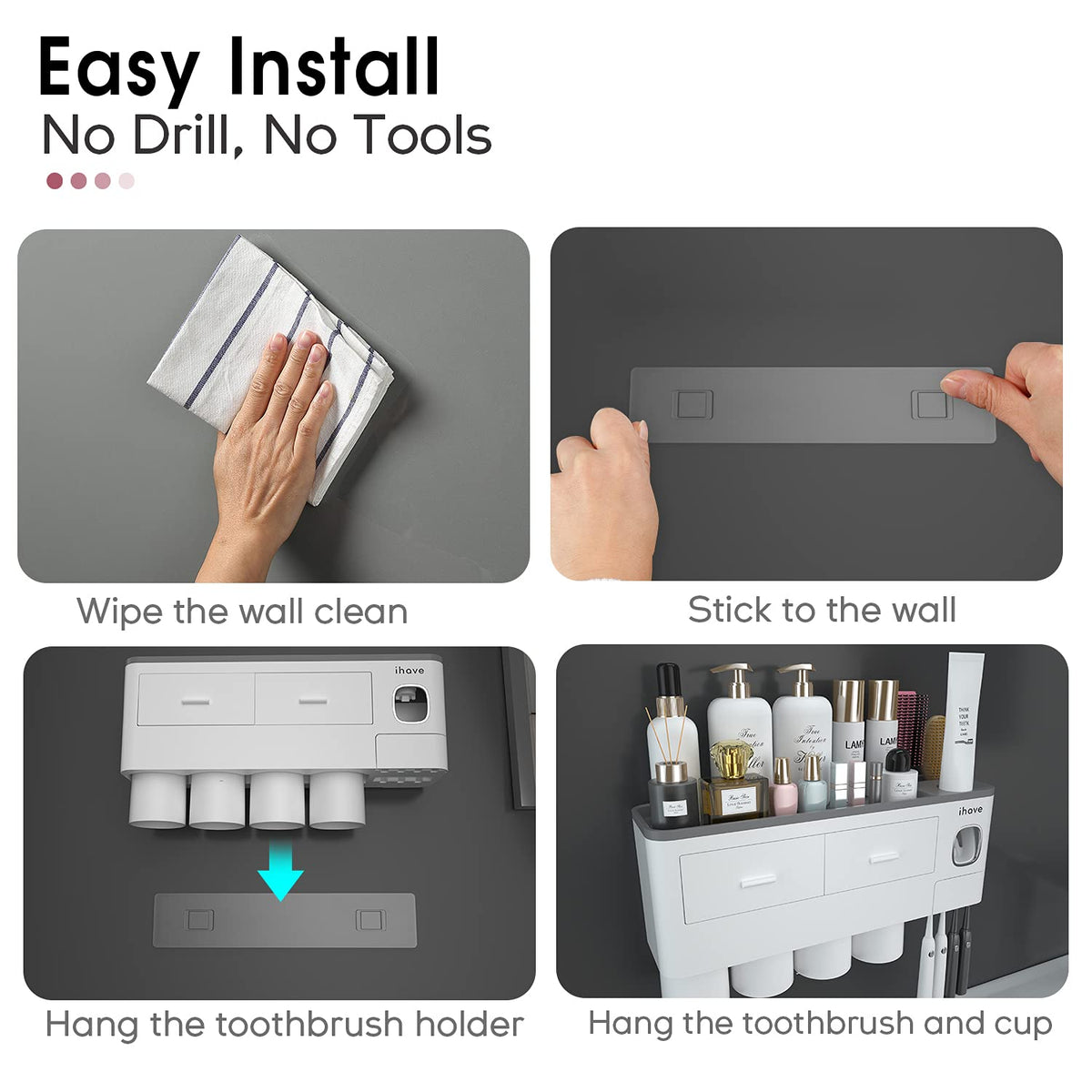 iHave no-drill installation uses a non-marking adhesive strip for wall mounting.