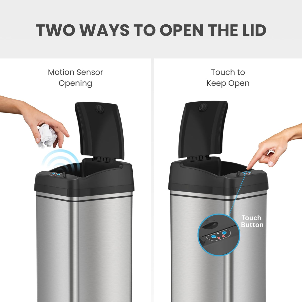 iTouchless fingerprint-proof stainless steel finish stays clean in busy kitchens.
