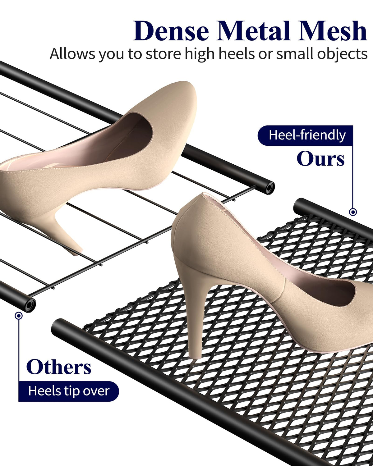 Kitsure shelves with high density mesh keep flats and heels neatly arranged.