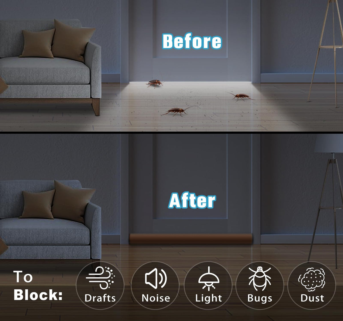 MAXTID gap seal up to 1.7 inches minimizes cross-breeze and dust.