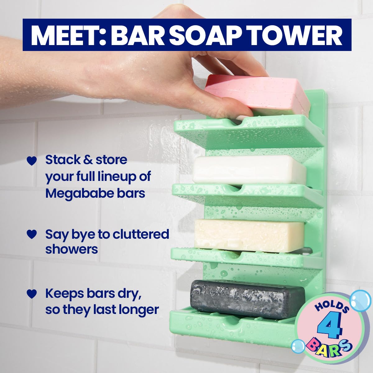 Megababe bar soap tower suction cups secured to tile for easy drying.