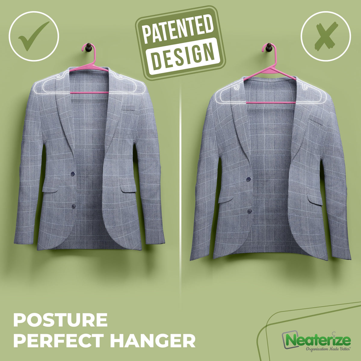 NEATERIZE angled design prevents slipping to keep garments in place.