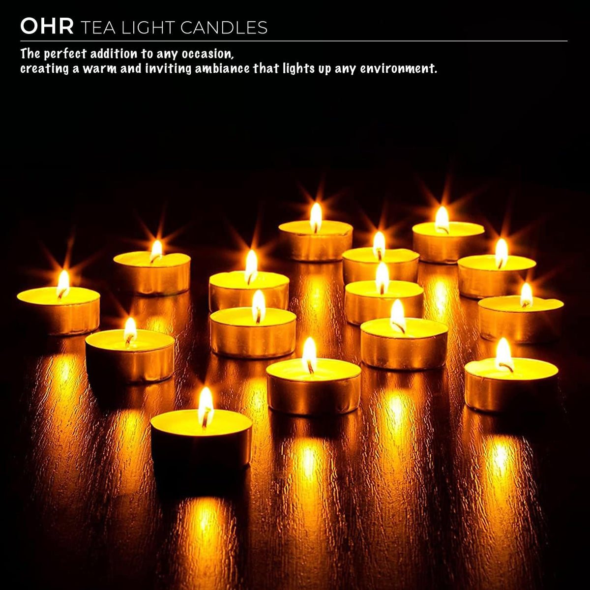 OHR tea lights burn for 3 hours, ideal for table settings.