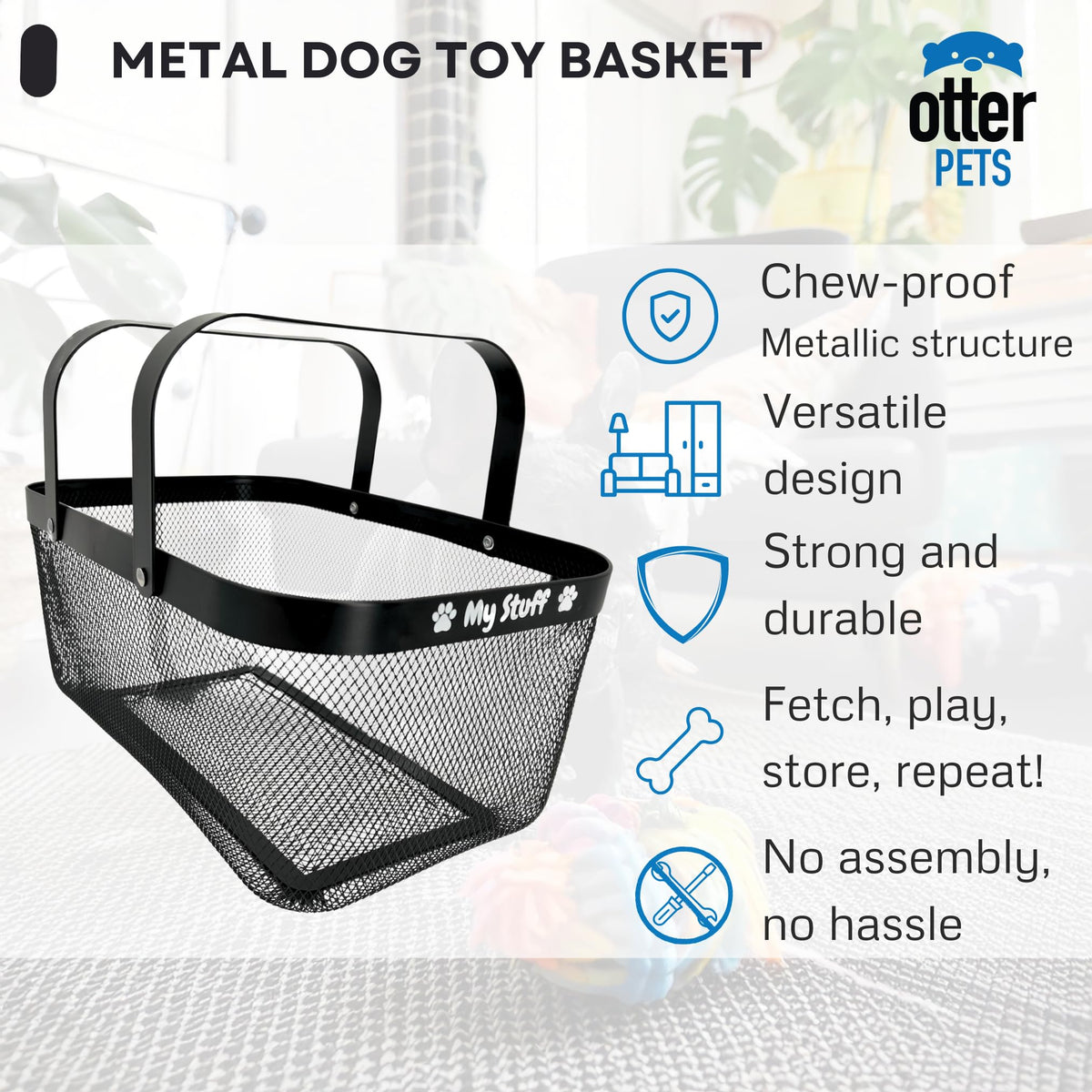 OtterPets chew-proof basket with metal handles keeps heavy chewers safer and contents secure.