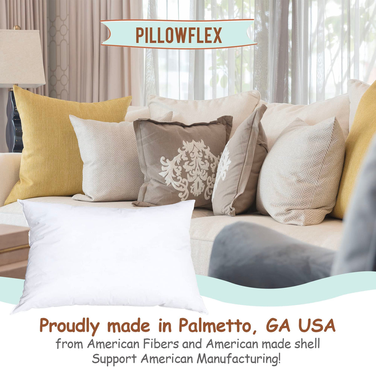 Pillowflex made-in-usa pillow insert showcases Palmetto craftsmanship and quality.