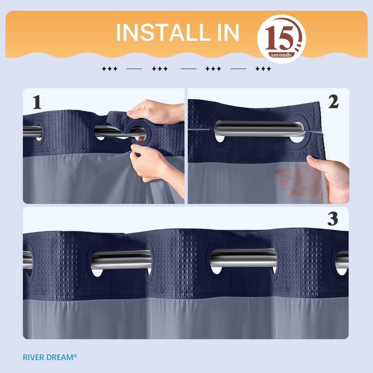 River Dream snap-in liner enables easy hanging without hooks.