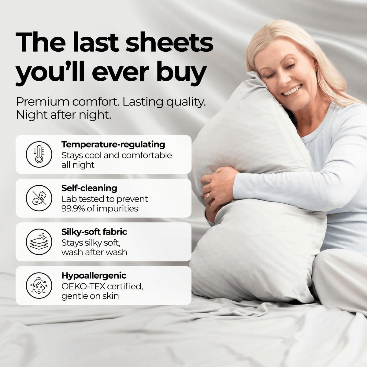 Silvery temperature-regulating fabric helps maintain comfortable sleep through varying room temperatures.