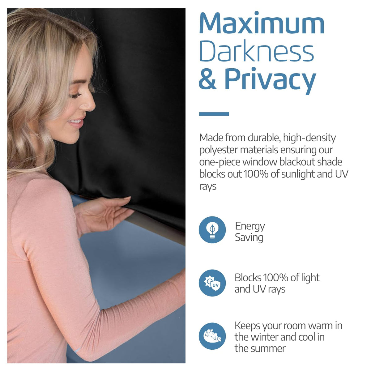 SUN AWAY blocks 100 percent light and UV rays for daytime rest.