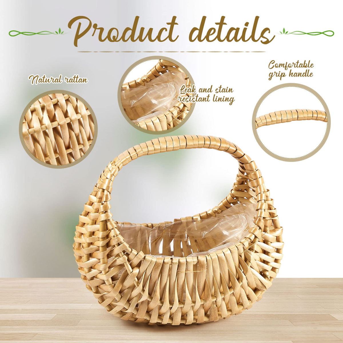 Taiyin half-moon basket interior lining helps prevent stains during flower arrangements.