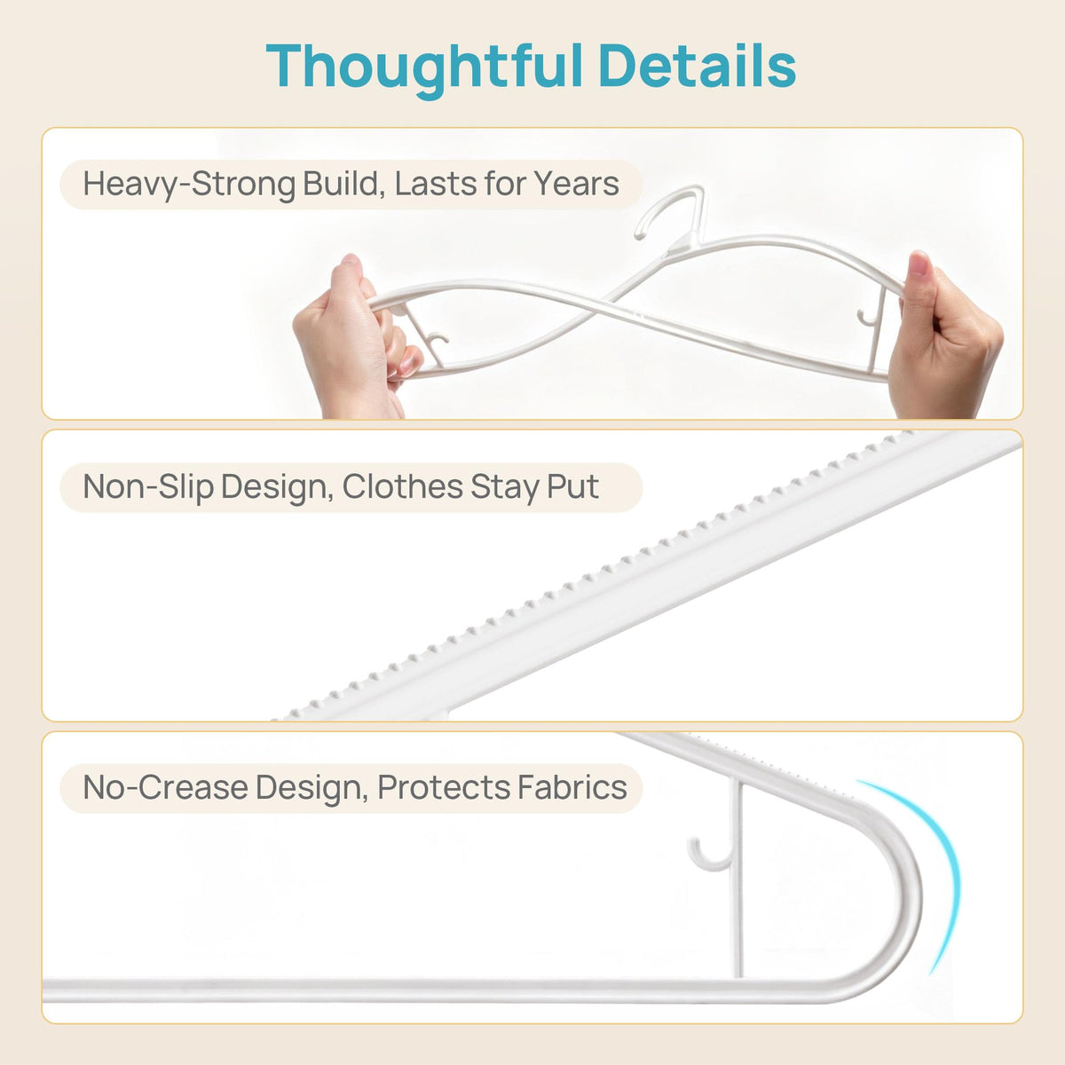 Built-in multi-purpose hooks securely hold strappy dresses and camisoles.